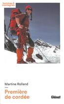 Couverture du livre « Première de cordée » de Martine Rolland aux éditions Glenat