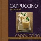 Couverture du livre « Cappuccinos gourmands » de Chavanne-P aux éditions City
