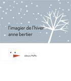 Couverture du livre « L'imagier de l'hiver » de Anne Bertier aux éditions Memo