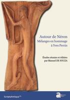 Couverture du livre « Autour de Néron : mélanges en hommage à Yves Perrin » de Manuel De Souza aux éditions Ausonius