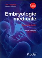 Couverture du livre « Embryologie médicale (9e édition) » de Jan Langman et Thomas W. Sadler aux éditions Pradel
