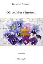 Couverture du livre « Ou pensees s'inserent » de Francesco Petraroli aux éditions Saint Honore Editions