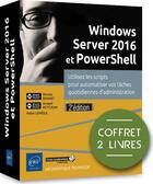 Couverture du livre « Windows Server 2016 et PowerShell ; coffret de 2 livres : utilisez les scripts pour automatiser vos tâches quotidiennes d'administration (2e édition) » de Robin Lemesle aux éditions Eni