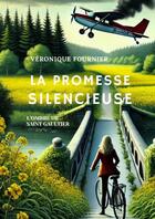 Couverture du livre « La promesse silencieuse » de Veronique Fournier aux éditions Thebookedition.com