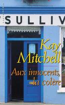 Couverture du livre « Aux Innocents La Colere » de Mitchell-K aux éditions Editions Du Masque