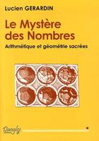 Couverture du livre « Le mystère des nombres ; arithmétique et géométrie sacrée » de  aux éditions Dangles