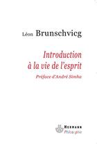 Couverture du livre « Introduction à la vie de l'esprit » de Leon Brunschvicg aux éditions Hermann