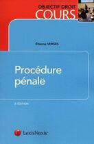 Couverture du livre « Procédure pénale (3e édition) » de Etienne Verges aux éditions Lexisnexis