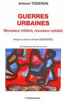 Couverture du livre « Guerres urbaines » de Tisseron aux éditions Economica