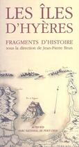 Couverture du livre « Les iles d'hyeres - fragments d'histoire » de Collectif/Brun/Guyon aux éditions Actes Sud