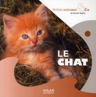 Couverture du livre « Le chat » de Amandine Labarre aux éditions Milan