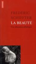 Couverture du livre « La beauté » de Frederic Schiffter aux éditions Autrement
