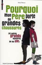 Couverture du livre « Pourquoi mon père porte de grandes chaussures et autres... » de Moni Nilsson aux éditions Bayard Jeunesse