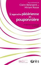 Couverture du livre « L'approche piklérienne en pouponnière : Un appui pour le prendre soin au quotidien » de Miriam Rasse et Collectif Petit Fute et Claire Belargent aux éditions Eres