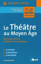 Couverture du livre « Le théâtre au Moyen Age » de Armand Strubel aux éditions Breal