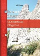 Couverture du livre « Mineurs Etrangers Leur Laborieuse Integration » de Konan aux éditions Benevent