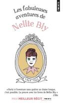 Couverture du livre « Les fabuleuses aventures de Nellie Bly » de Nellie Bly aux éditions Points