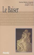 Couverture du livre « Le baiser » de Medico-Vergriete D. aux éditions Stanke Alain