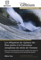 Couverture du livre « Obligations de vigilance des Etats parties à la Convention européenne des droits de l'homme » de Helene Tran aux éditions Bruylant