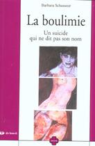 Couverture du livre « La boulimie un suicide qui ne dit pas son nom » de Schasseur aux éditions De Boeck