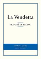 Couverture du livre « La vendetta » de Honoré De Balzac aux éditions Candide & Cyrano