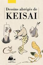 Couverture du livre « Dessins abrégés de Keisai » de Keisai aux éditions Picquier