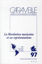 Couverture du livre « Revolution mexicaine et ses representations » de Pailler/Bertran aux éditions Pu Du Midi