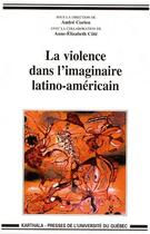 Couverture du livre « La violence dans l'imaginaire latino-américain » de Wip aux éditions Karthala