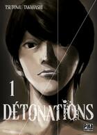 Couverture du livre « Détonations Tome 1 » de Tsutomu Takahashi aux éditions Pika