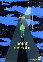 Couverture du livre « Point de côté » de Anne Percin aux éditions Rouergue