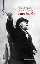 Couverture du livre « Jean Jaurès » de Vincent Duclert et Gilles Candar aux éditions Pluriel