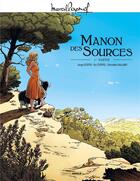 Couverture du livre « Manon des sources Tome 1 » de Christelle Galland et Serge Scotto et Eric Stoffel aux éditions Bamboo