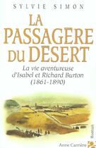 Couverture du livre « Passagere du desert » de Sylvie Simon aux éditions Anne Carriere