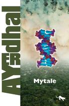 Couverture du livre « Mytale » de Ayerdhal aux éditions Au Diable Vauvert