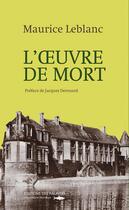 Couverture du livre « L'oeuvre de mort » de Maurice Leblanc aux éditions Des Falaises