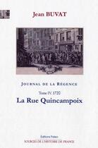 Couverture du livre « Journal de la Régence t.4 ; 1720, la rue Quincampoix » de Jean Buvat aux éditions Paleo