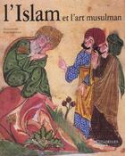 Couverture du livre « L'islam et l'art musulman » de Papadopoulo A. aux éditions Citadelles & Mazenod