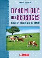 Couverture du livre « Dynamique des herbages » de Andre Voisin aux éditions France Agricole