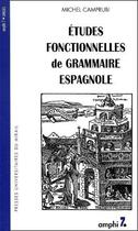 Couverture du livre « Études fontionnelles de grammaire espagnole » de Camprubi M aux éditions Pu Du Midi