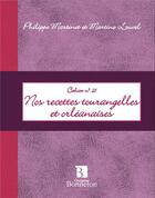 Couverture du livre « Mes recettes tourangelles et orléanaises » de Philippe Martinet et Martine Louvel aux éditions Bonneton