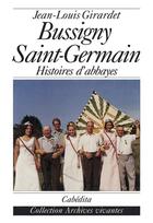 Couverture du livre « Bussigny-saint-germain,histoires d'abbayes » de Jean-Louis Girardet aux éditions Cabedita