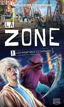 Couverture du livre « La Zone 1 - Les aventures d'Edwin Robi » de Stephanie Hurtubise aux éditions Michel Quintin