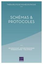 Couverture du livre « Thérapeutique homéopathique ; schémas & protocoles » de Jacques Boulet et Antoine Demonceaux et Fabienne Donner et Yves Leveque aux éditions Cedh