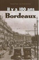 Couverture du livre « Bordeaux digest il y a 100 ans » de Fabienne Texier aux éditions Patrimoines & Medias