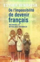 Couverture du livre « De l'impossibilité de devenir français » de Esther Benbassa aux éditions Éditions Les Liens Qui Libèrent