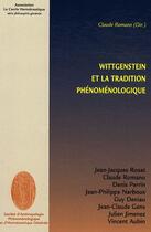 Couverture du livre « Wittgenstein et la tradition phénoménologique » de Claude Romano aux éditions Le Cercle Hermeneutique