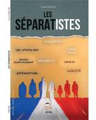 Couverture du livre « Les séparatistes » de Lyess Chacal aux éditions Oryms