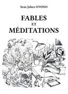 Couverture du livre « Fables et méditations » de Sem Jabez Ovono aux éditions Atramenta