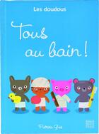 Couverture du livre « Tous au bain ! » de Patricia Geis et Catherine Hellier aux éditions Quatre Fleuves