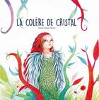 Couverture du livre « La colère de cristal » de Oceane Nicaise Beurois aux éditions Verte Plume